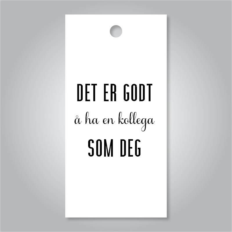 Det er godt å ha en kollega som deg